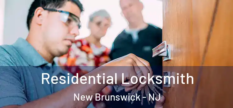 Residential Locksmith New Brunswick - NJ